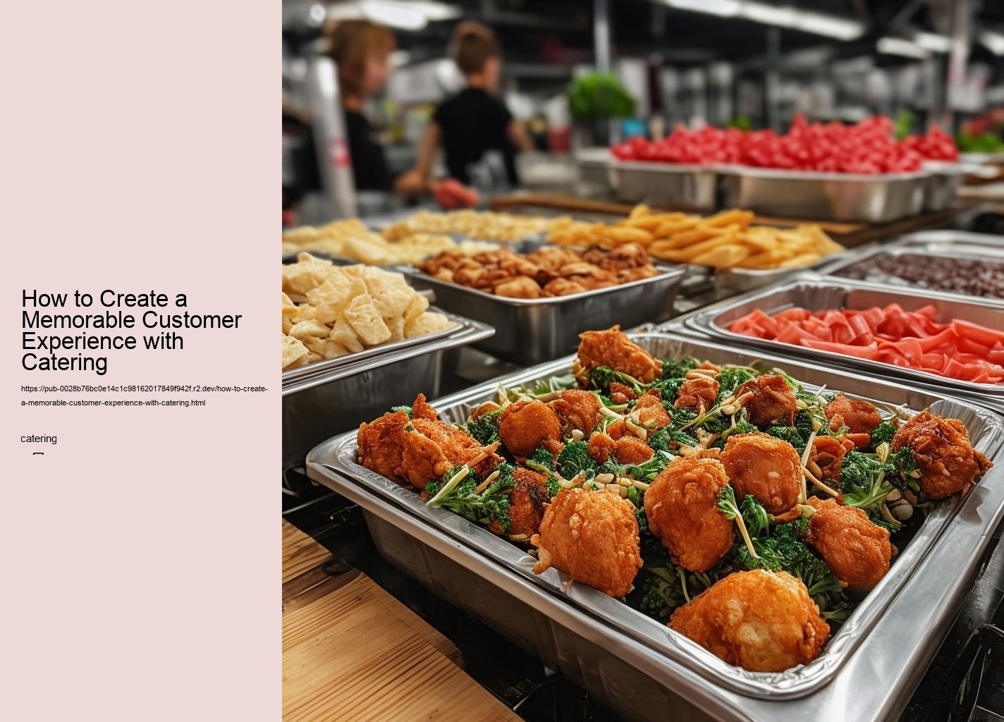 How to Create a Memorable Customer Experience with Catering